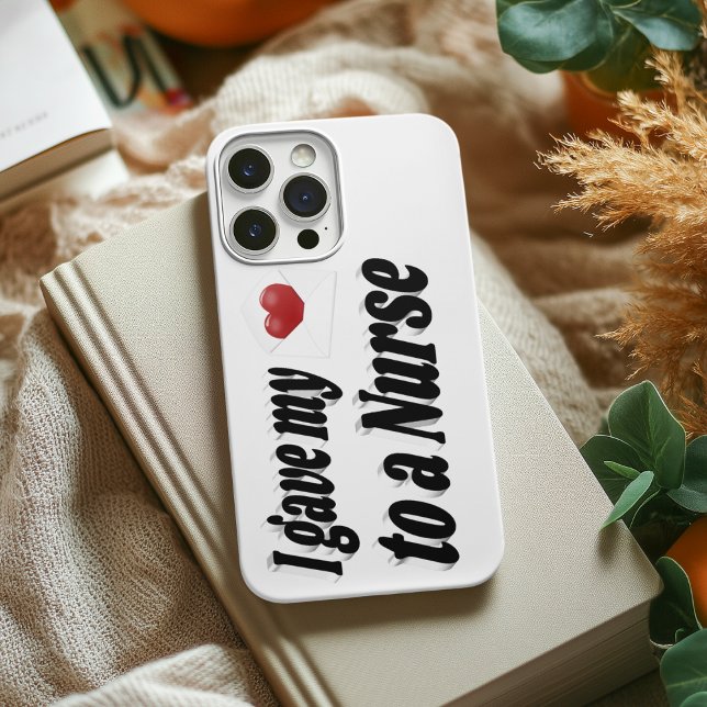 I Gave My Heart to a Nurse  Case-Mate iPhone Case (Creator Uploaded)