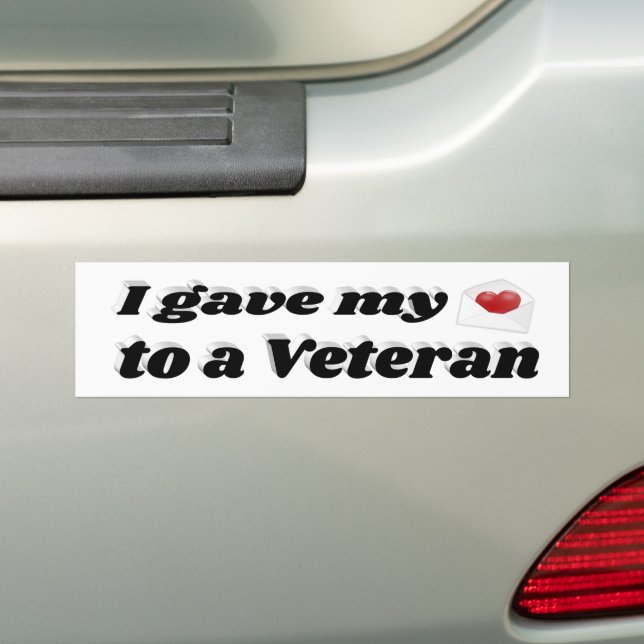 I Gave My Heart to a Veteran  Bumper Sticker (On Car)