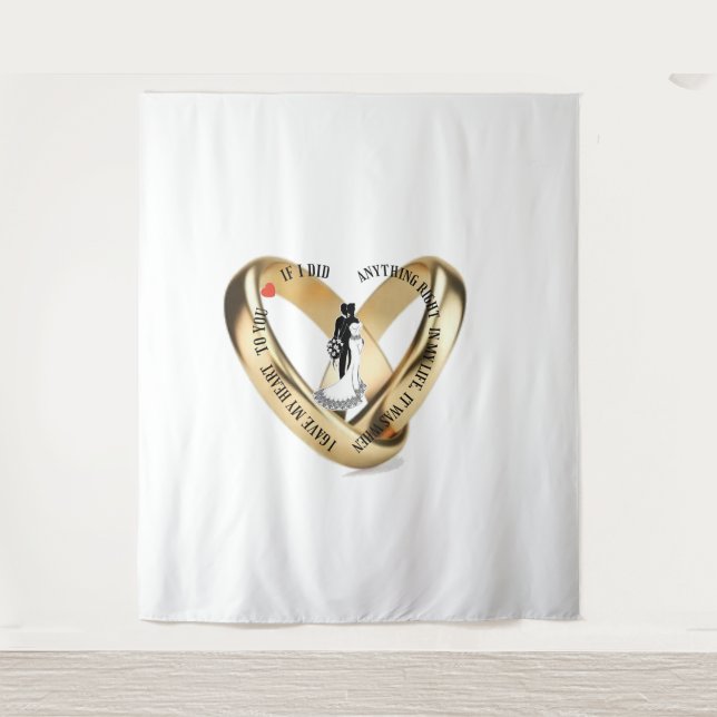 I gave my heart to you tapestry (Front)