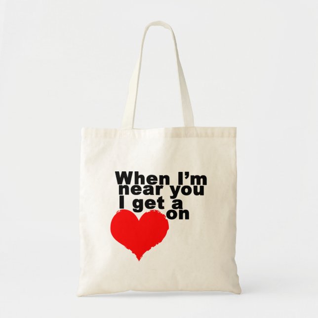 I Get a Heart On Funny Valentine Tote Bag (Front)