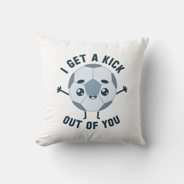 I Get A Kick Out Of You Throw Pillow (Front)