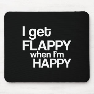 I Get Flappy When I'm Happy Autism Awareness Joyfu Mouse Pad