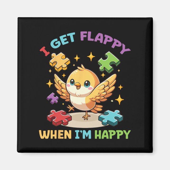 I Get Flappy When I'm Happy Cute Bird Autism Aware Magnet (Front)