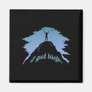 I Get High Fun Rock Climbing Humour Climber Pun Magnet