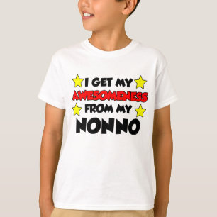 I Get My Awesomeness From My Nonno T-Shirt