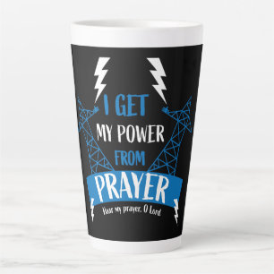 I Get My Power From Prayer Christian Gifts Latte Mug