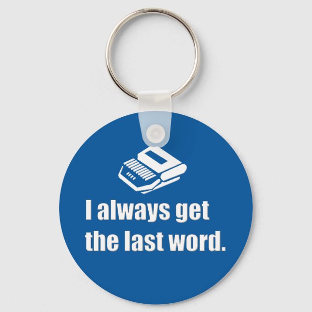 I get the last word court reporter keychain (Front)