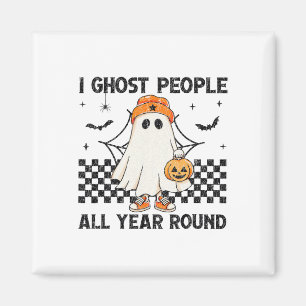 I Ghost People All Year Round Halloween Magnet