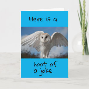 I "GIVE A HOOT" YOU ARE HAVING A HAPPY BIRTHDAY CARD