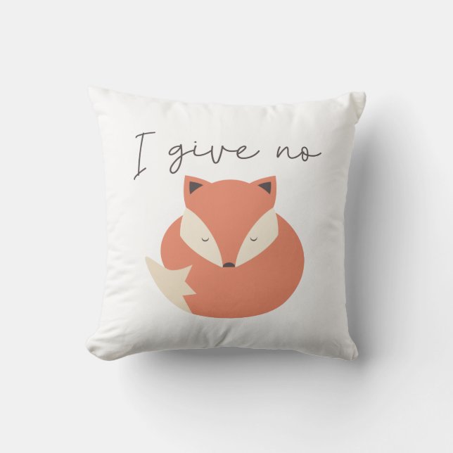 I Give No Fox Throw Pillow (Front)