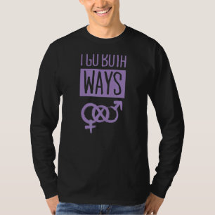 I Go Both Ways Cute Bisexual Pride Quote Symbol 4 T-Shirt