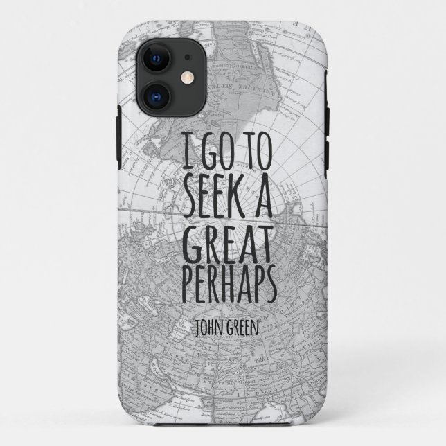 I Go To Seek A Great Perhaps John Green Quote Case-Mate iPhone Case (Back)