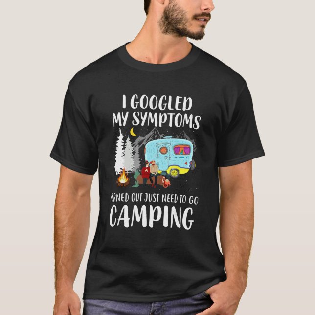 I Googled My Symptoms Turned Out I Just Need Campi T-Shirt (Front)