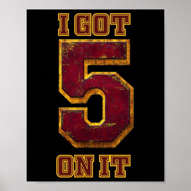 I Got 5 On It  Poster (Front)