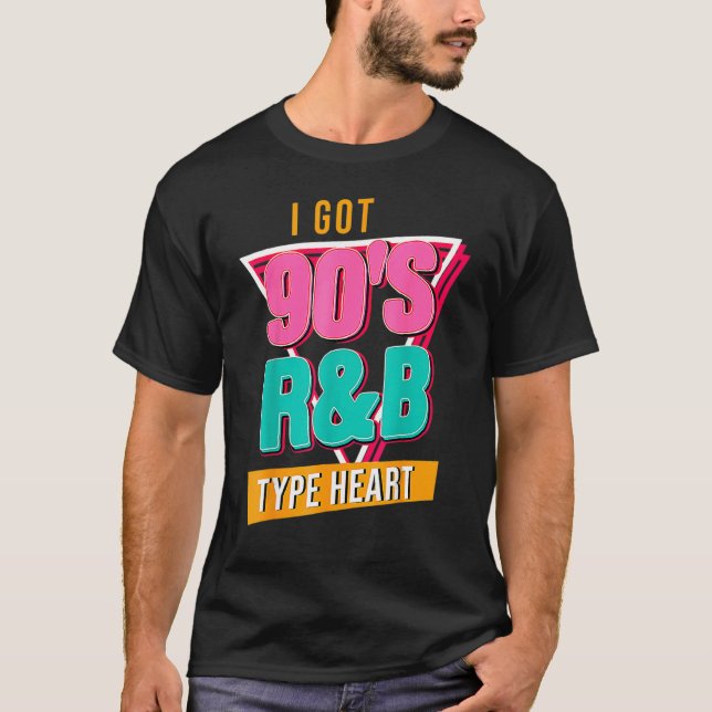 I Got 90s R&b Hip Hop Music  Musician Dancer T-Shirt (Front)