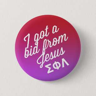 I got a bid from Jesus 2 Inch Round Button