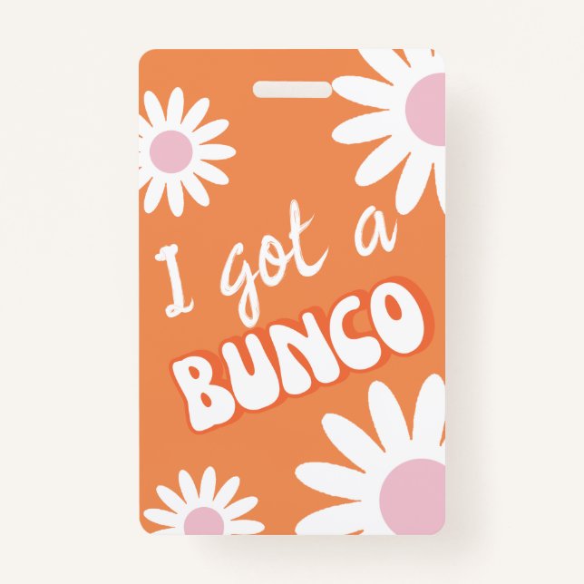 I Got A Bunco Groovy Mod Badge (Front)