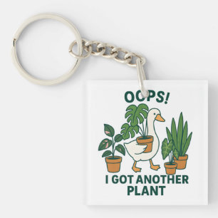 I Got Another Plant Cute Silly Goose Plant Lover Keychain