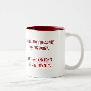 I Got Into Philosophy For... Lg Red (left-hand) Two-Tone Coffee Mug