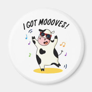 I Got Moooves Cute Dancing Cow Pun Magnet