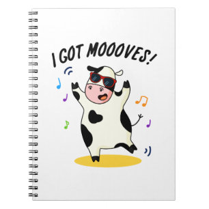 I Got Moooves Funny Dancing Cow Pun Notebook