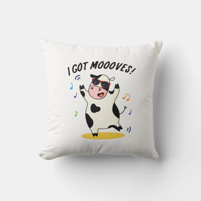 I Got Moooves Funny Dancing Cow Pun  Throw Pillow (Front)