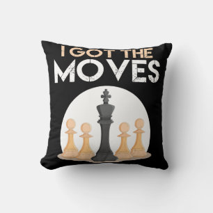 i got moves chess player chess lover men kid women throw pillow