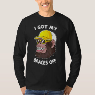 I Got My Braces Off - Teeth Dental Dentist Orthodo T-Shirt