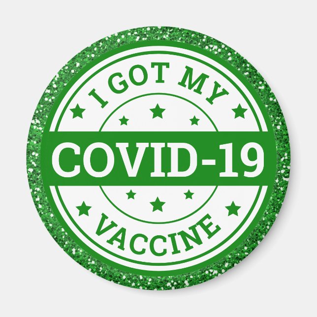 I Got My Covid-19 Vaccine Green Glitter Magnet (Front)
