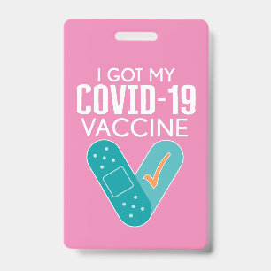 I got My Covid-19 Vaccine - pink Badge