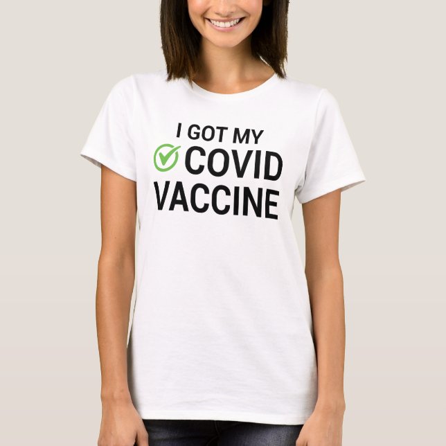 I Got My COVID Vaccine T-Shirt (Front)
