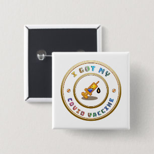 I Got My Covid Vaccine Vaccination  2 Inch Square Button