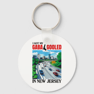 I Got My Gaba Gooled In New Jersey Funny Italian G Keychain