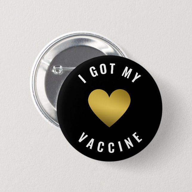 I Got My Vaccine Gold Heart Black Button (Front & Back)