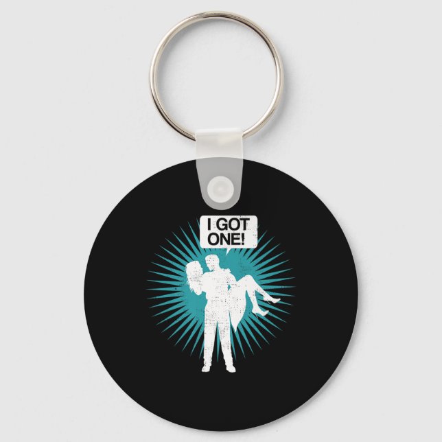 I Got One Funny Bachelor Party Bride Groom Gift De Keychain (Front)