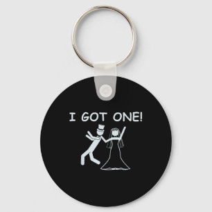 I Got One Wedding Bride Funny Bachelorette Party Keychain
