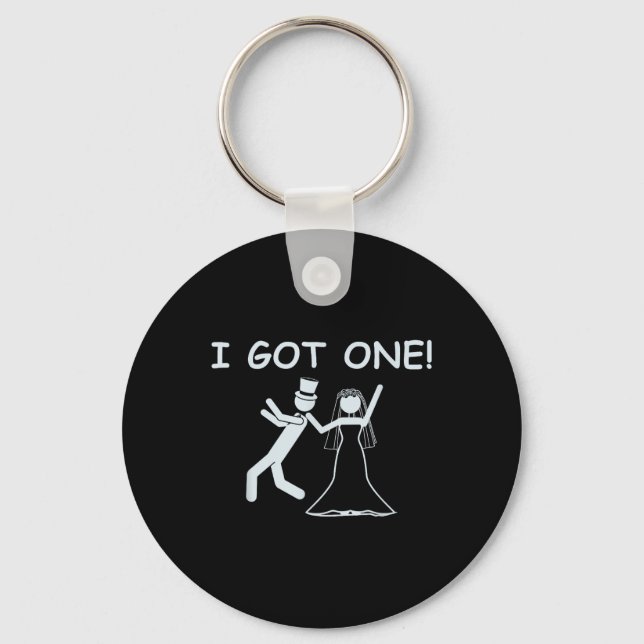 I Got One Wedding Bride Funny Bachelorette Party  Keychain (Front)