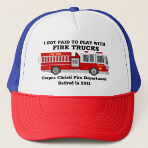 I Got Paid to Play with Firetrucks retirement Trucker Hat