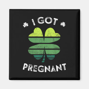 I Got Pregnant  St Patrick Day Pregnancy Announcem Magnet