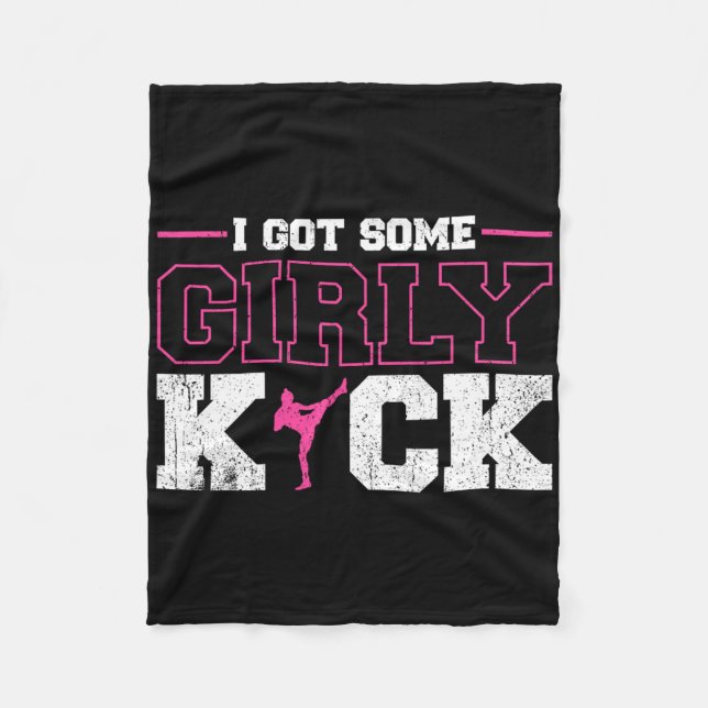 I Got Some Girly Kick Kickboxing  Fleece Blanket (Front)