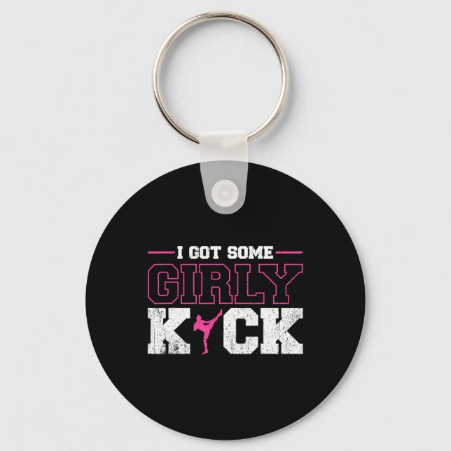 I Got Some Girly Kick Kickboxing  Keychain (Front)