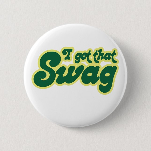 I got swag 2 inch round button (Front)