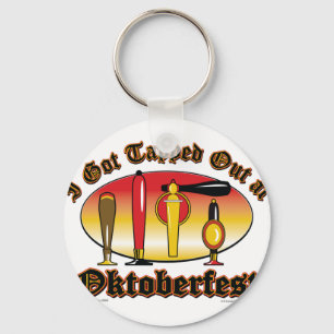 I got Tapped Out At Oktoberfest Keychain