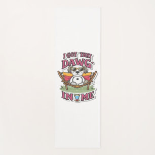I Got That Dog In Me Classic T-Shirt (7) Yoga Mat