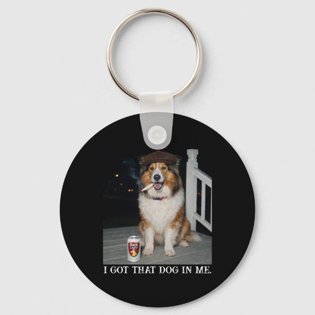 I Got That Dog In Me, Funny Collie Meme Keychain (Front)