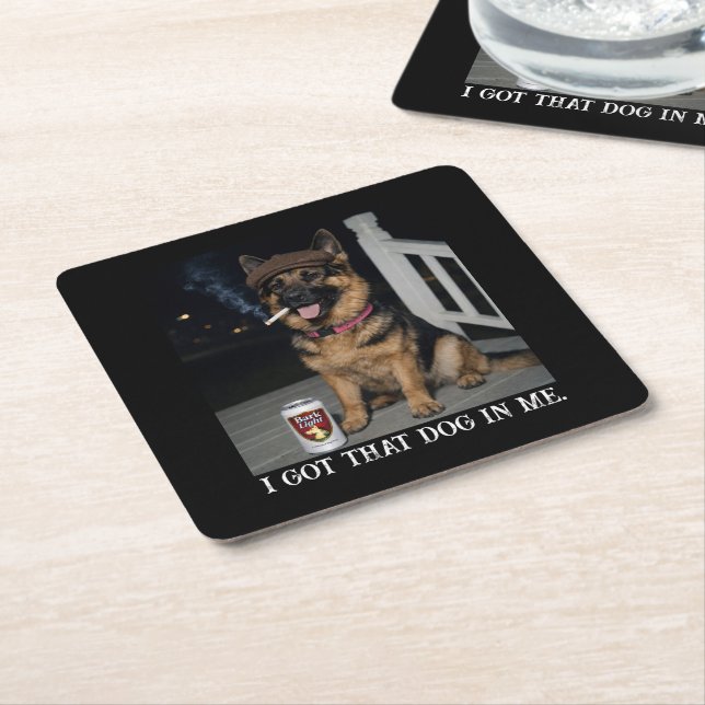 I Got That Dog In Me, Funny German Shepherd Meme Square Paper Coaster (Angled)