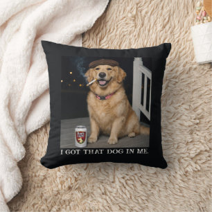 I Got That Dog In Me, Funny Golden Retriever Meme Throw Pillow
