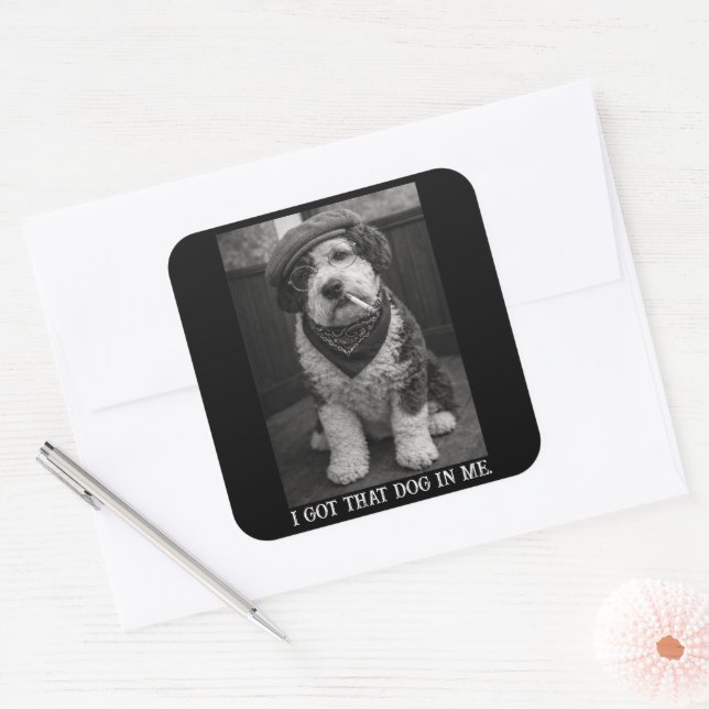 I Got That Dog In Me Funny Sheepadoodle Photo Square Sticker (Envelope)