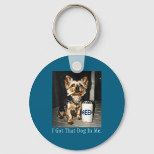 I got that dog me funny yorkie smoking cigarette m keychain