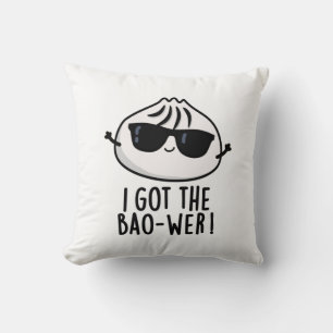 I Got The Bao-wer Funny Dimsum Pun Throw Pillow